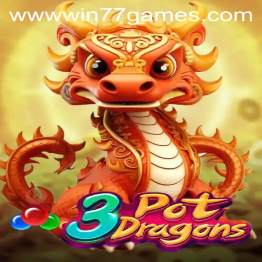 Unveiling the Thrilling World of 3PotDragons: A New Dimension in Win77 Games